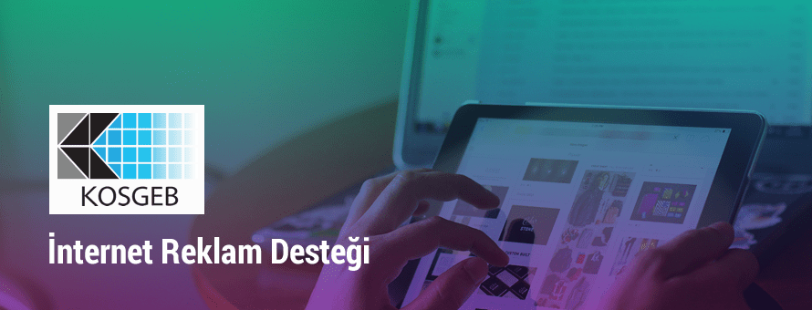 Kosgeb İnternet Reklam Desteği Kosgeb İnternet Reklam Desteği