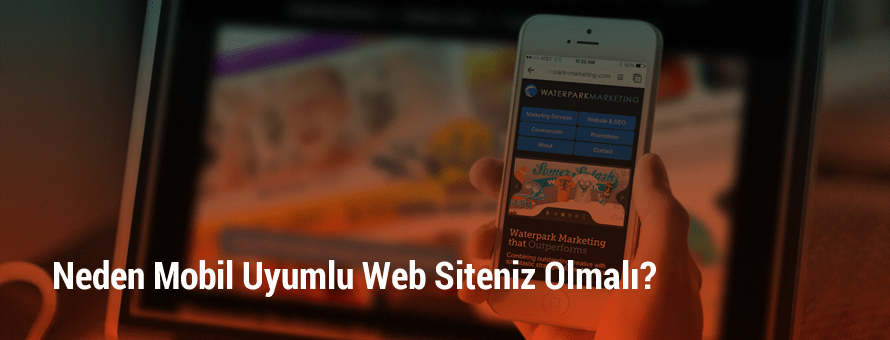 Neden Mobil Uyumlu Web Siteniz Olmalı? Neden Mobil Uyumlu Web Siteniz Olmalı?