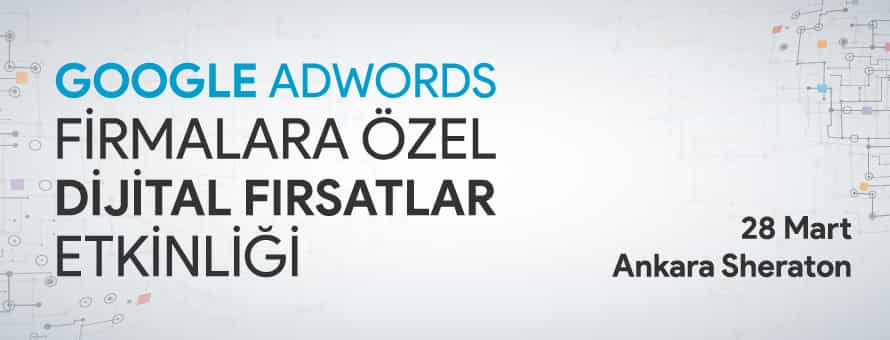 Google Adwords Dijital Fırsatlar Etkinliği İle Sheraton’dayız! Google Adwords Dijital Fırsatlar Etkinliği İle Sheraton’dayız!