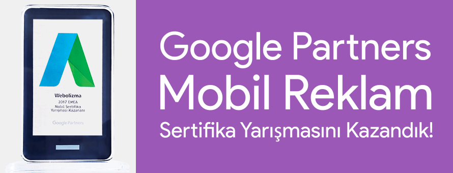 Google Partners Mobil Reklam Sertifika Yarışması’nı Kazandık! Google Partners Mobil Reklam Sertifika Yarışması’nı Kazandık!