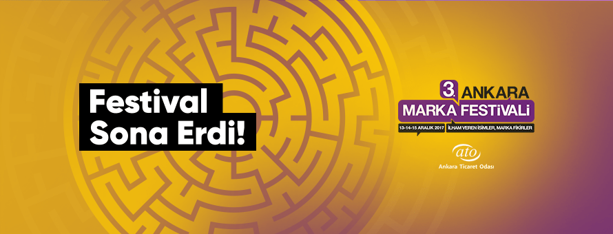 3. Ankara Marka Festivali Sona Erdi! 3. Ankara Marka Festivali Sona Erdi!