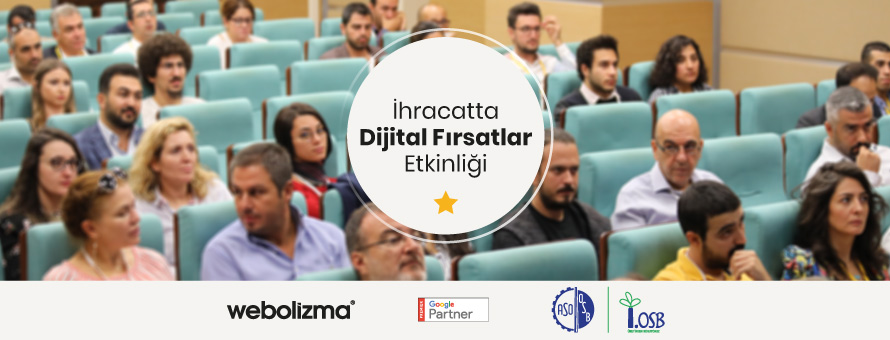 İhracatta Dijital Fırsatlar Etkinliği İhracatta Dijital Fırsatlar Etkinliği
