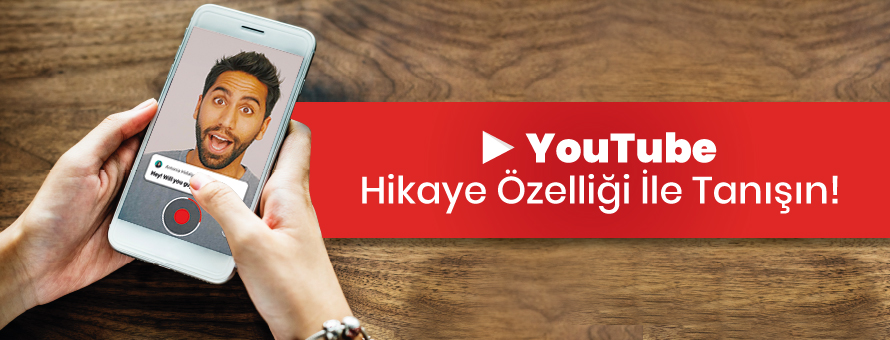 YouTube Hikaye Özelliği İle Tanışın YouTube Hikaye Özelliği İle Tanışın