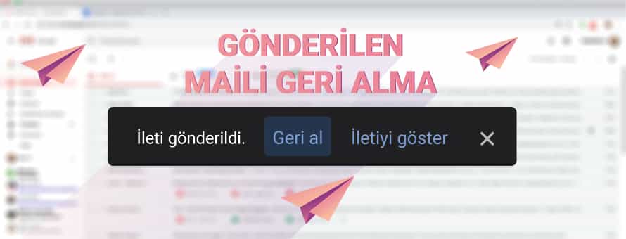 Gönderilen Maili Geri Alma Gönderilen Maili Geri Alma