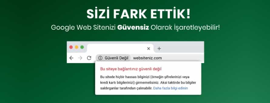 Web Siteniz Güvensiz Olarak İşaretlenebilir Web Siteniz Güvensiz Olarak İşaretlenebilir
