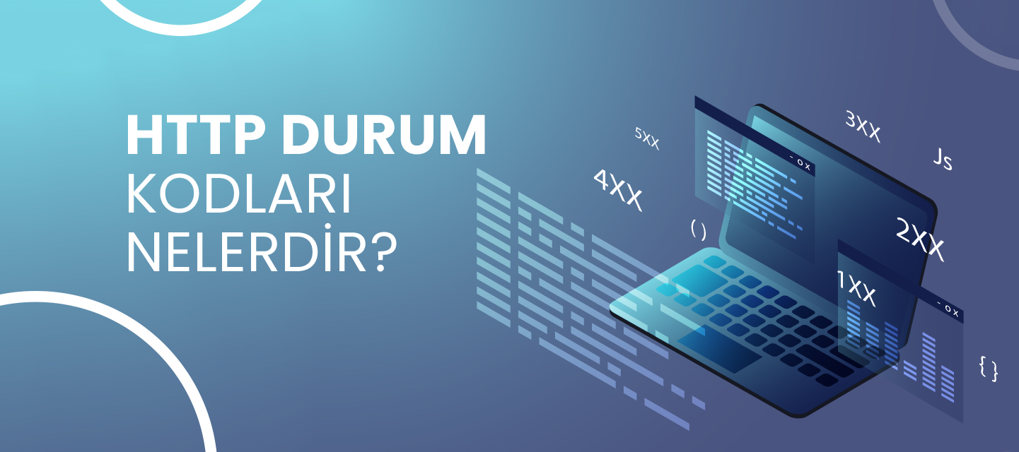 HTTP Hata Kodları Nelerdir? HTTP Hata Kodları Nelerdir?