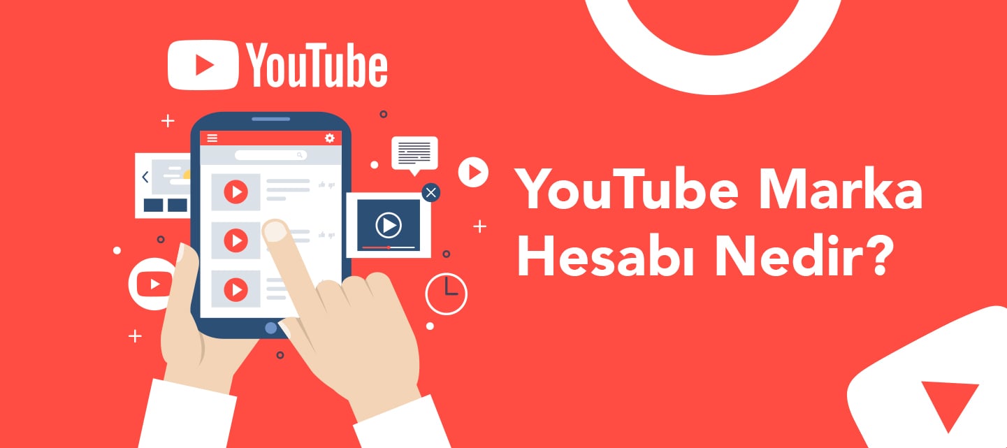 youtube-marka-hesabi-nedir