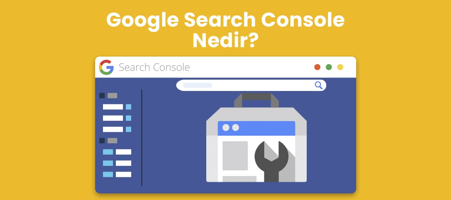 Google-Search-Console-Nedir