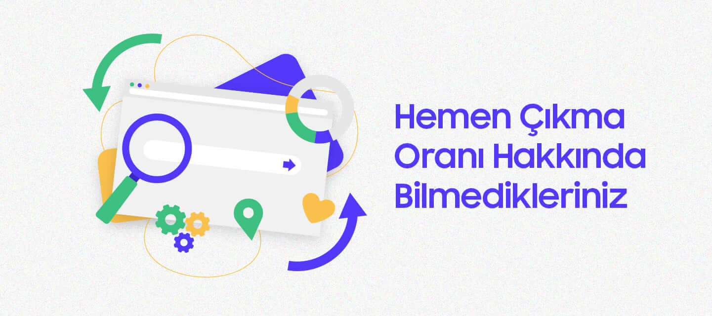 Hemen Çıkma Oranı Hakkında Bilmedikleriniz