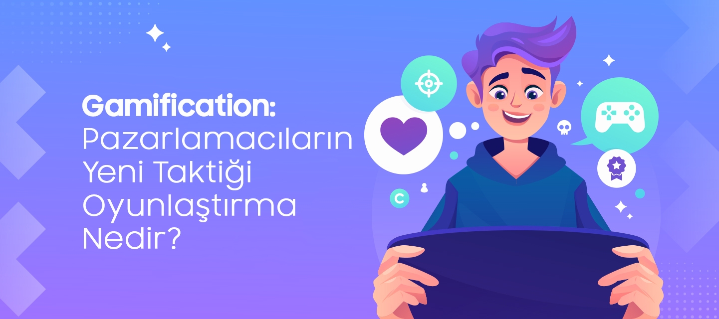 Gamification-Pazarlamacilarin-Yeni-Taktigi-Oyunlastirma-Nedir