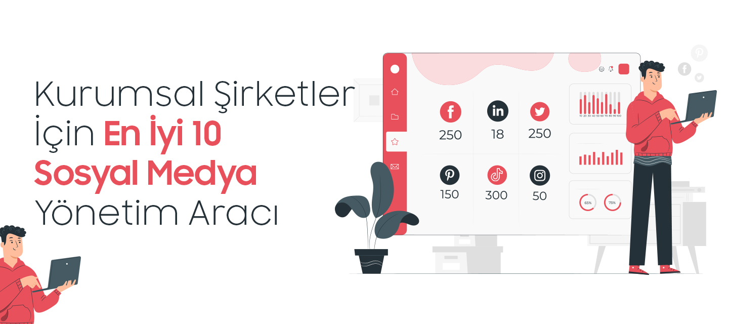 Kurumsal Şirketler İçin En İyi 10 Sosyal Medya Yönetim Aracı Kurumsal Şirketler İçin En İyi 10 Sosyal Medya Yönetim Aracı