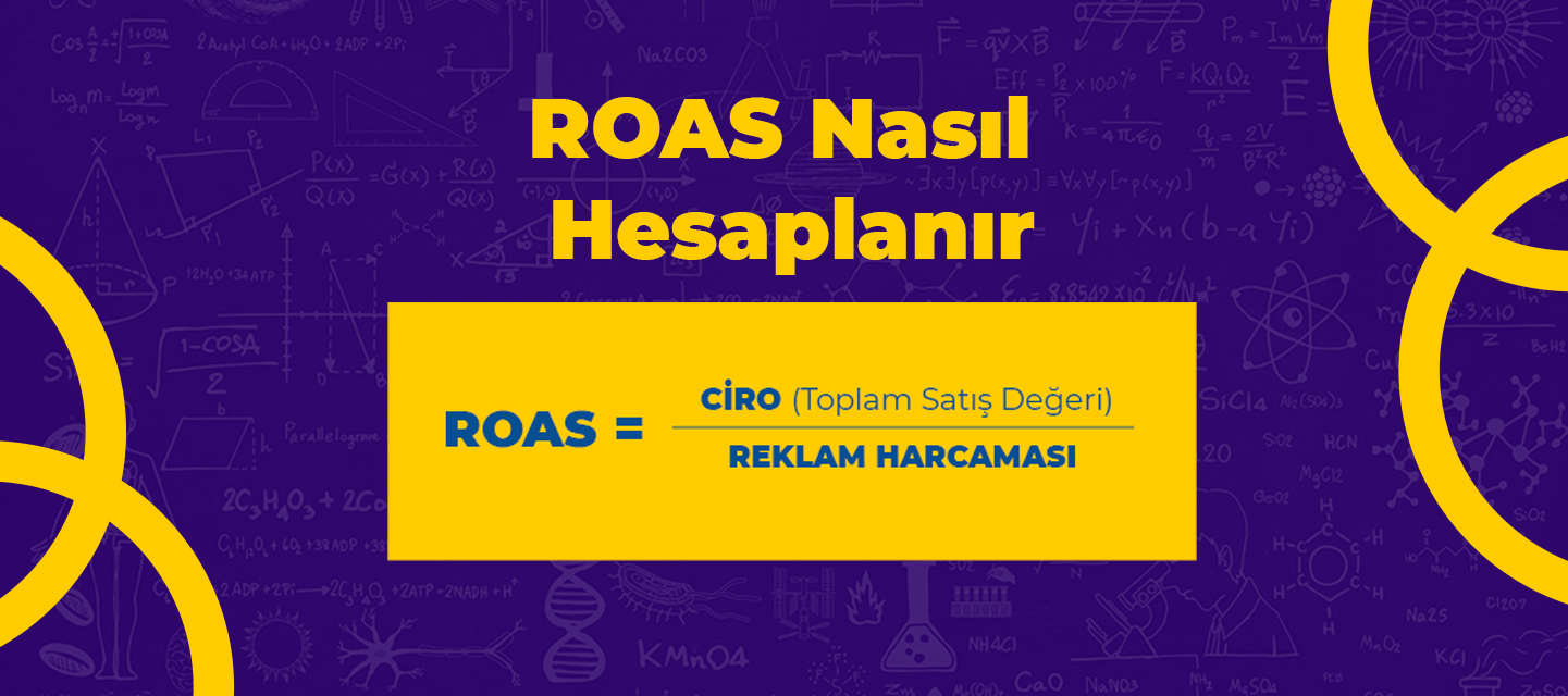 ROAS Nasıl Hesaplanır? ROAS Nasıl Hesaplanır?