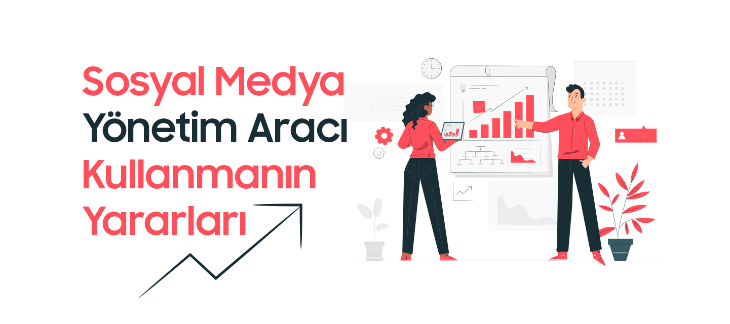 Sosyal Medya Yönetim Aracı Kullanmanın Yararları Sosyal Medya Yönetim Aracı Kullanmanın Yararları