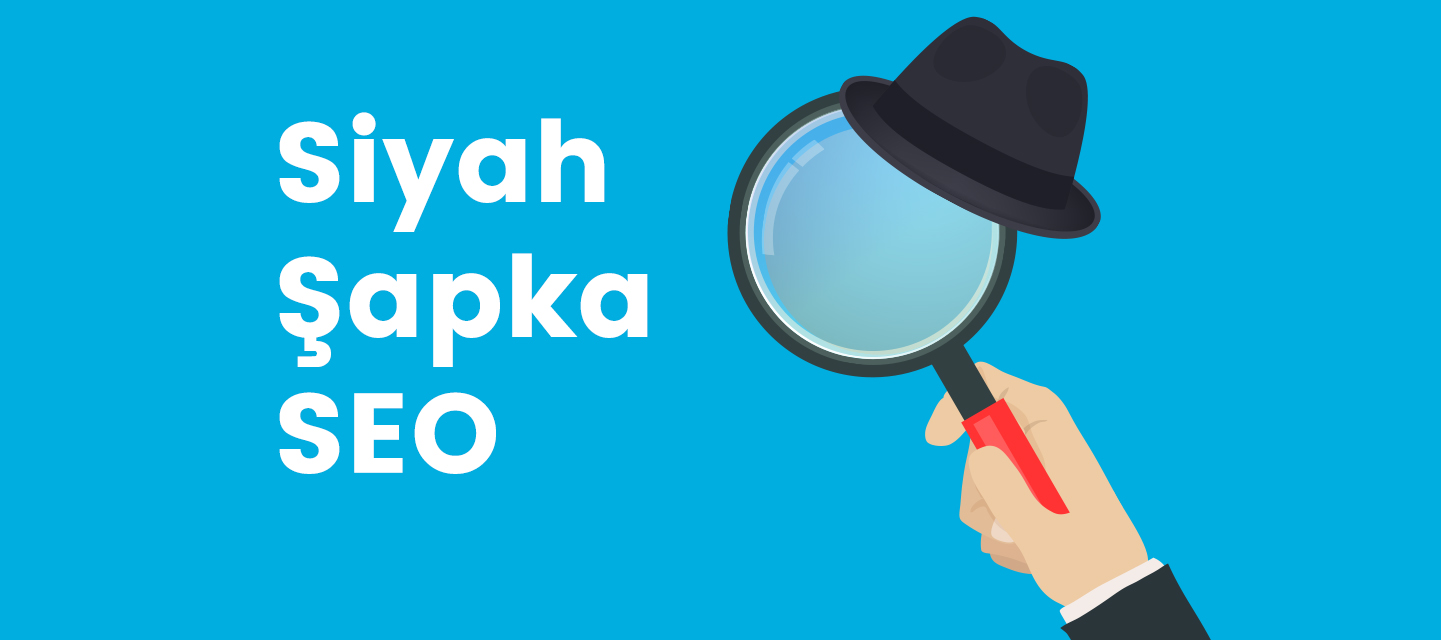 Siyah Şapka SEO Siyah Şapka SEO