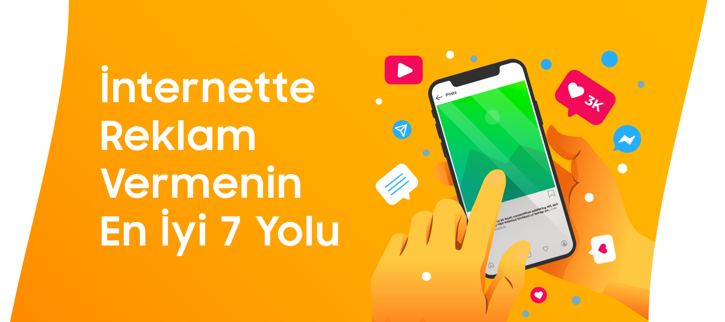 İnternette Reklam Vermenin En İyi 7 Yolu İnternette Reklam Vermenin En İyi 7 Yolu
